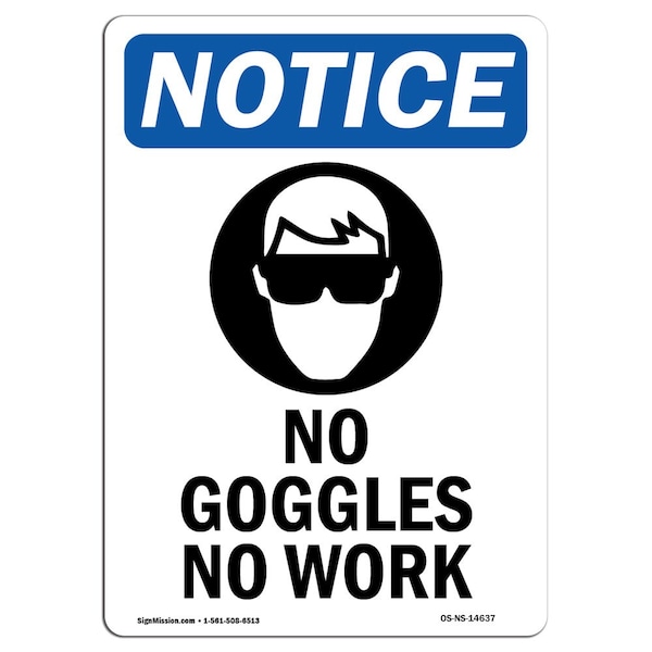 OSHA Sign, No Goggles No Work With Symbol, 5in X 3.5in Decal, 10PK, 3.5" W, 5" H, Portrait, PK10